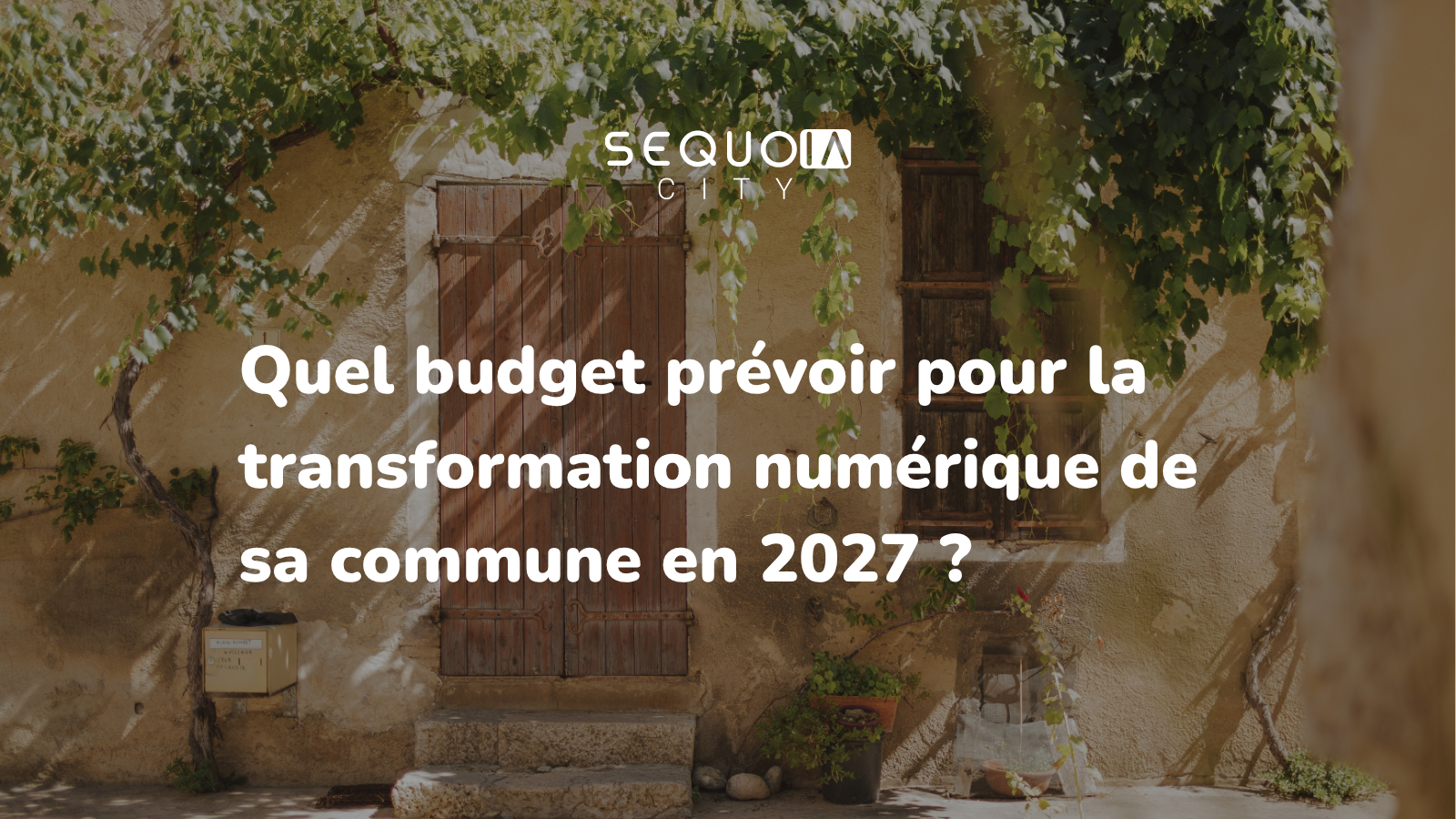 Budget numérique 2027 : combien prévoir pour la transformation de votre commune ?
